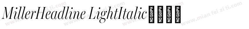 MillerHeadline LightItalic字体转换